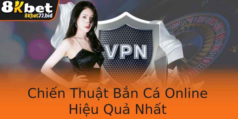Chiến Thuật Bắn Cá Online Hiệu Quả Nhất