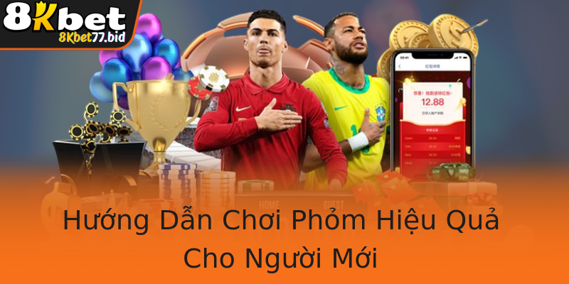 Hướng Dẫn Chơi Phỏm Hiệu Quả Cho Người Mới